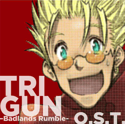 TRIGUN Badlands Rumble オリジナルサウンドトラック