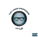 Large Professor / The LP