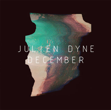 JULIEN DYNE / DECEMBER
