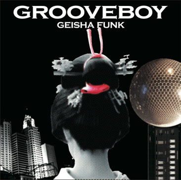 grooveboy geisha funk