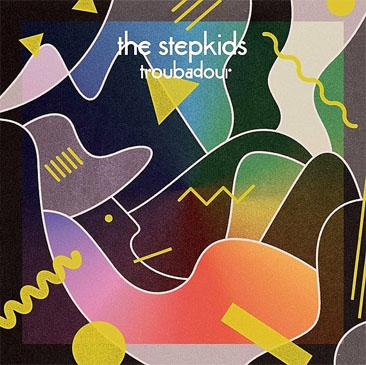 The Stepkids / Troubadour