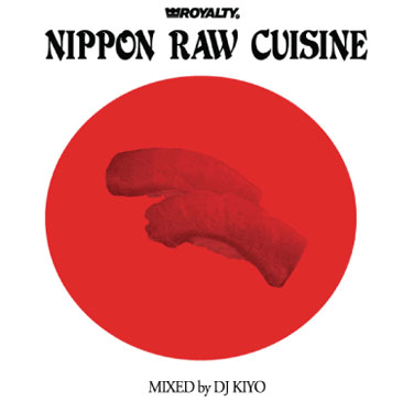 DJ KIYO/ NIPPON RAW CUISINE