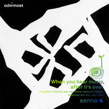 Senna / When You Hear Music, After It's Over