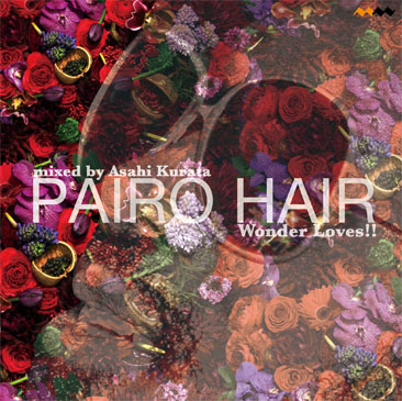 Asahi Kurata / Pairo Hair 8th Anniversary Mix - Wonder Loves!!