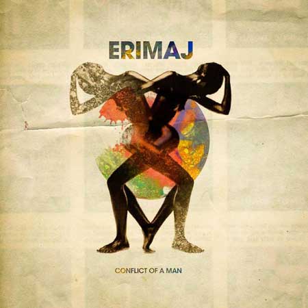 ERIMAJ / CONFLICT OF A MAN
