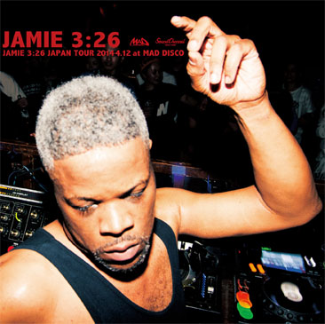 Jamie 3:26 / JAPAN TOUR 2014 4.12 at MAD DISCO (2MIX-CD)