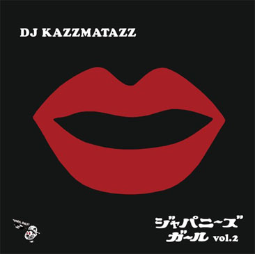 DJ KAZZMATAZZ / JAPANESE GIRL VOL.2 (MIX-CD)