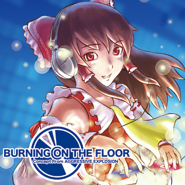 BURNING ON THE FLOOR Concept From AGGRESSIVE EXPLOSION