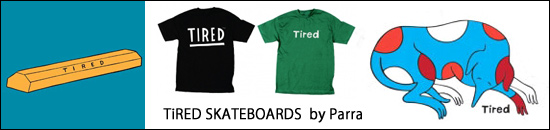 TIRED SKATBOARDS