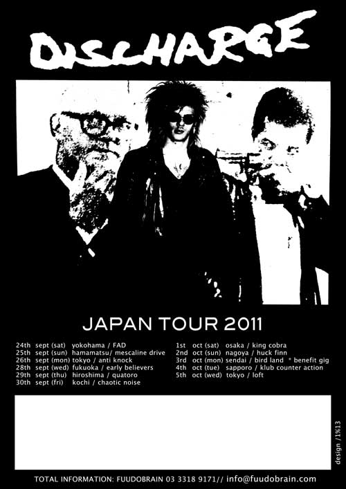 更新0716情報□DISCHARGE JAPAN TOUR 2011□公開 | FUUDOBRAIN TOKYO BLOG
