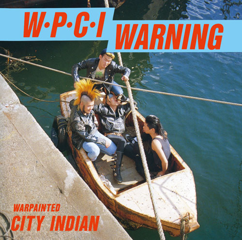 更新0127□WAR PAINTED CITY INDIAN 音源3タイトル