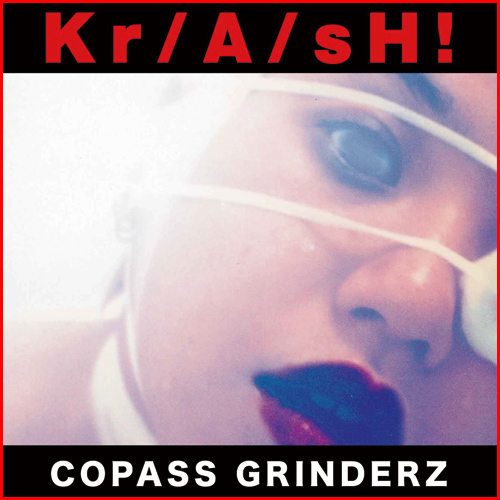 更新0306□COPASS GRINDERZ 《音圧鬼盤》リマスターCD□予約開始