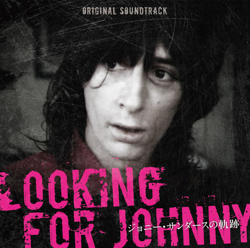 更新0228□JOHNNY THUNDERS MOVIE前売チケット販売・サントラCD