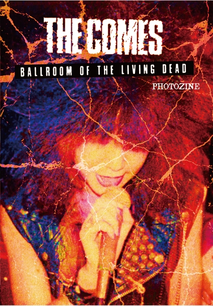 更新0110□THE COMES_BALLROOM OF THE LIVING DEAD CD□販売開始