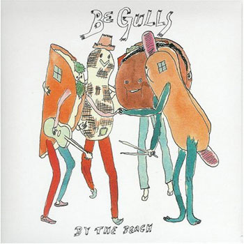 be gulls「By the beach」