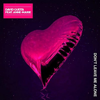David Guetta ft. Anne-Marie - Dont Leave Me Alone の洋楽歌詞和訳・カタカナ情報まとめ