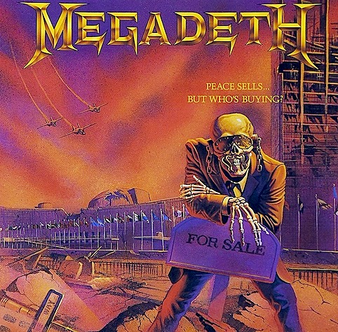 MEGADETH-PEACE-SELLS...BUT-WHOS-BUYING.jpg