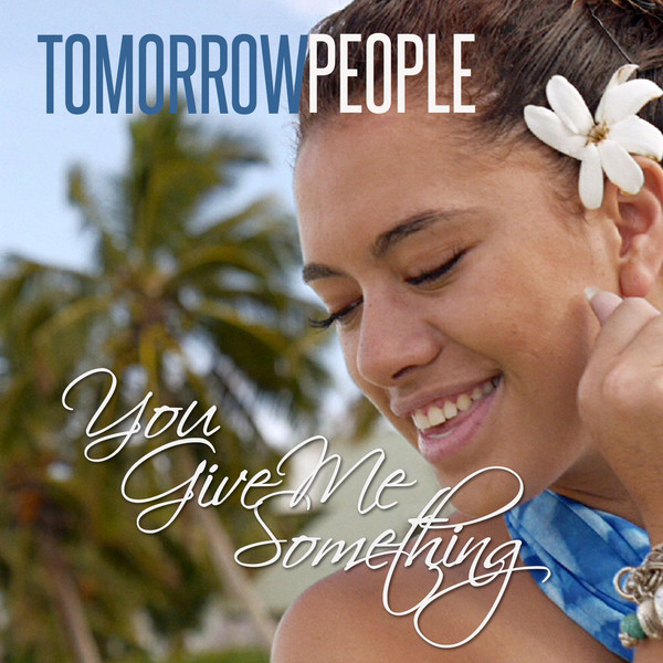 ハワイでも人気のニュージーランドのレゲエ バンド トゥモロー ピープル Tomorrow People You Give Me Something オフィシャルビデオ公開 Jpg