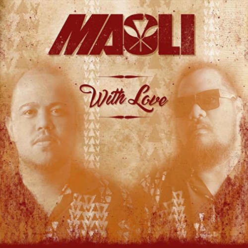 ハワイアン・レゲエ、マオリ（Maoli）待望のニューアルバム「With Love