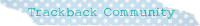 Trackback Community