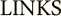 LINKS