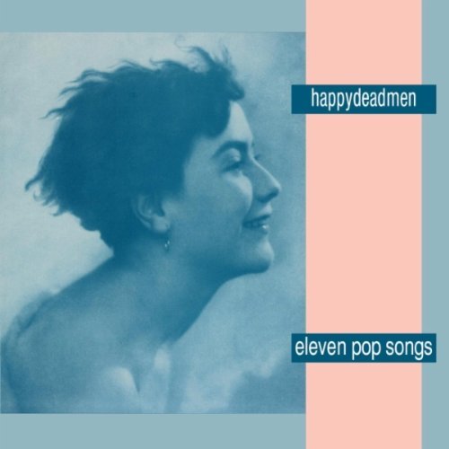 happydeadmen / eleven pop song 「１２弦ギターから生み出される暖か 