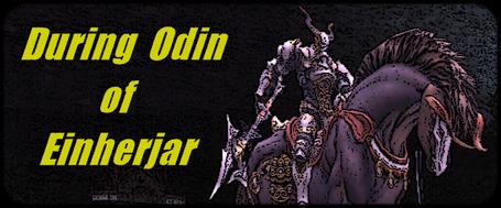 During Odin of Einherjar