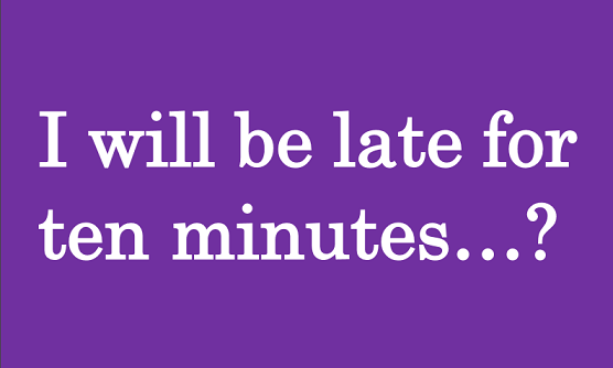 I will be late for 10 min...? | 加藤先生の最近ちょっと稼働ぎみ