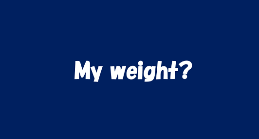 my weight