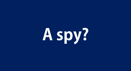 a spy