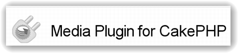Media Plugin for CakePHP