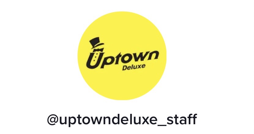 TIKTOK uptowndeluxe_staff