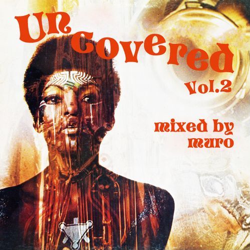 Uncovered Vol.2 + 1 / Muro | 音盤収集病患者の館 － 裏 MDRH