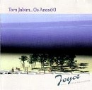 Joyce - TOM JOBIM - OS ANOS 60