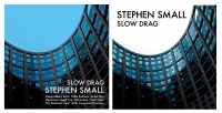 STEPHEN SMALL-SLOW DRAG