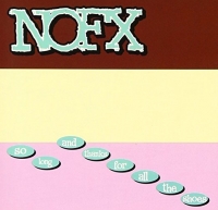 NOFX「so long and thanks for all the shoes」