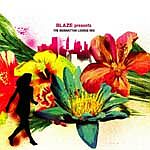 Blaze presents The Manhattan Lounge Mix