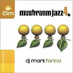Mark Farina-Mushroom Jazz Vol.4