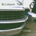 Offshore Funk-Crome