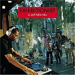 Jeff Mills-Exhibitionist
