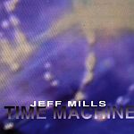 Jeff Mills-Time Machine