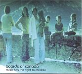 Boards Of Canada-Music Has the Right to Children