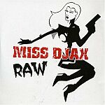 Miss Djax-Raw