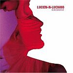 Lucien-N-Luciano-Blind Behaviour