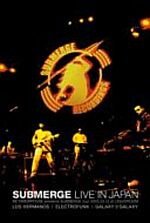 Submerge Live In Japan