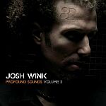 Josh Wink-Profound Sounds Volume 3