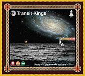 Transit Kings-Living in a Giant Candle Winking at God
