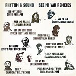 Rhythm & Sound-See Mi Yah Remixes