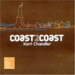 Kerri Chandler-COAST2COAST