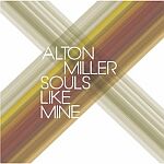 Alton Miller-Souls Like Mine